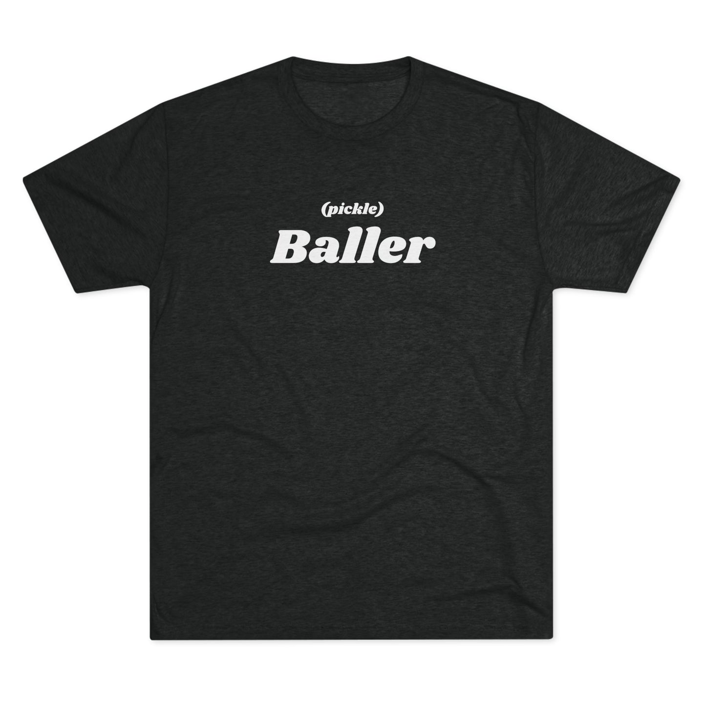 Tri-Blend Crew Tee - Witty Tees - Pickle Baller - Gift - Friend - Pickleball - Baller - Fun